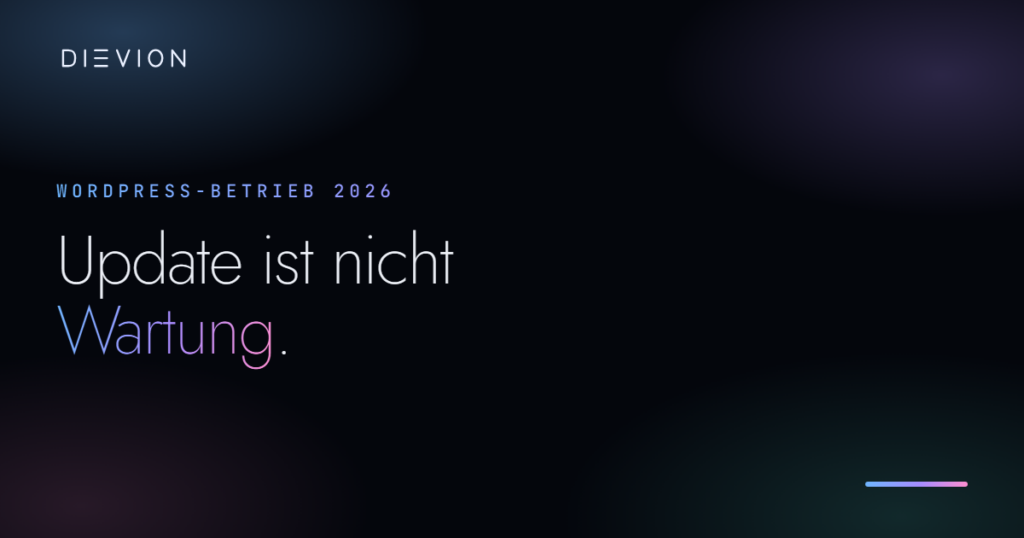 WordPress-Wartung: warum Updates allein nicht reichen DIEVION